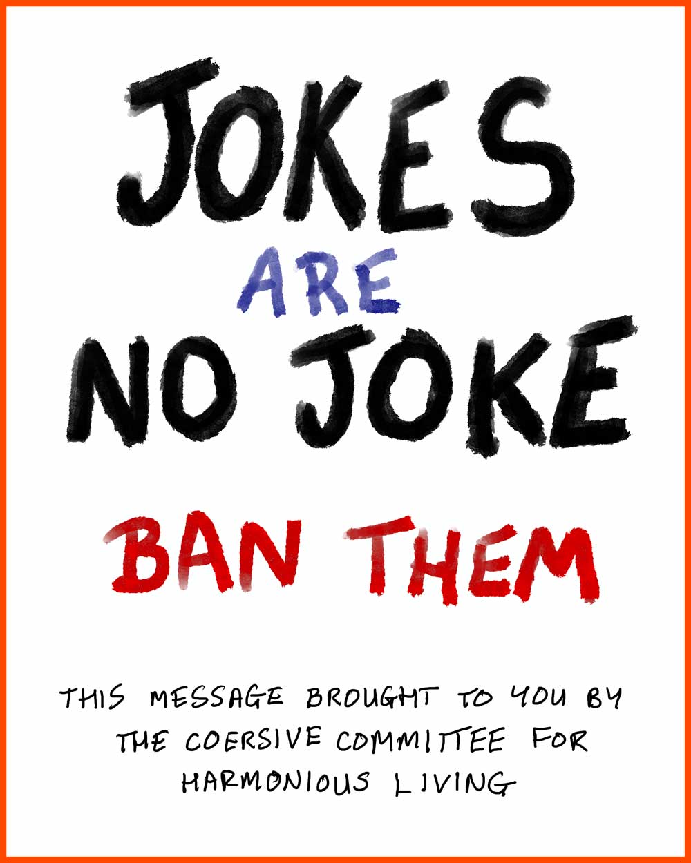 Text based art. Ban humour, ban jokes